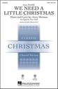 We Need a Little Christmas SATB choral sheet music cover